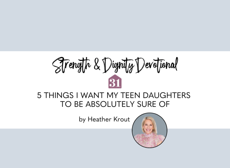 5 Things I Want My Teen Daughters To Be Absolutely Sure Of